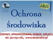 Kobize, opłaty środowiskowe, sprawozdanie z odpadów, cena, tel 502-032-782